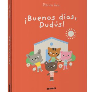 ¡Buenos días,Dudús!